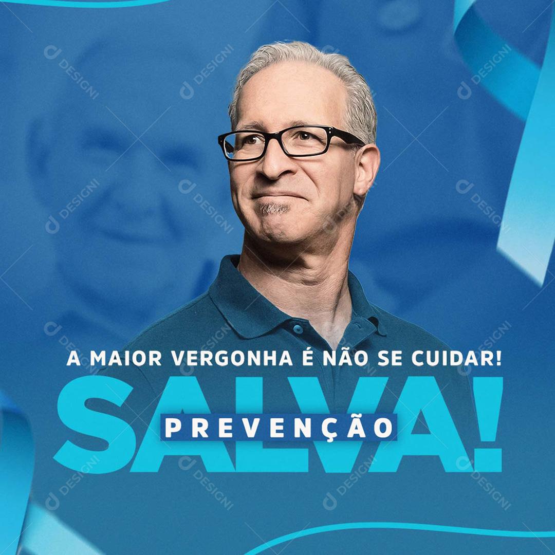 Novembro Azul A Maior Vergonha É Não Se Cuidar Social Media PSD Editável