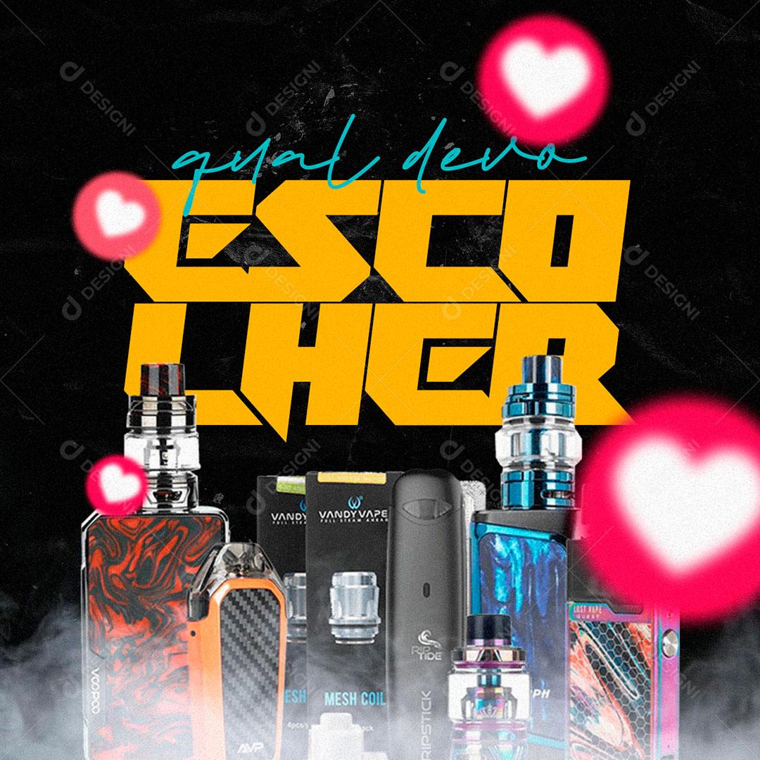 Social Media Tabacaria Qual Devo Escolher Vape PSD Editável