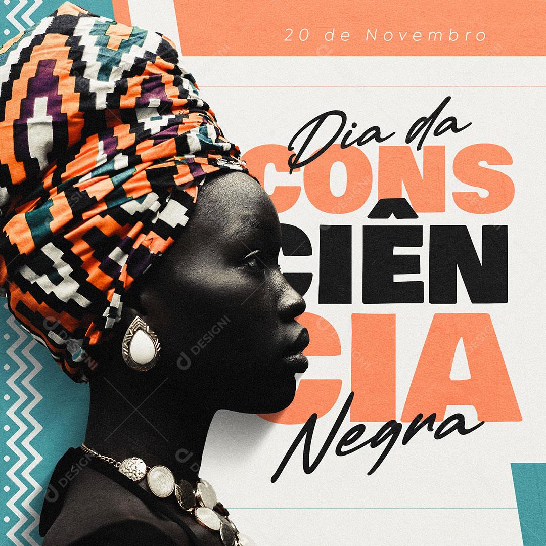 Social Media Consciência Negra 20 De Dezembro Datas Comemorativas PSD Editável