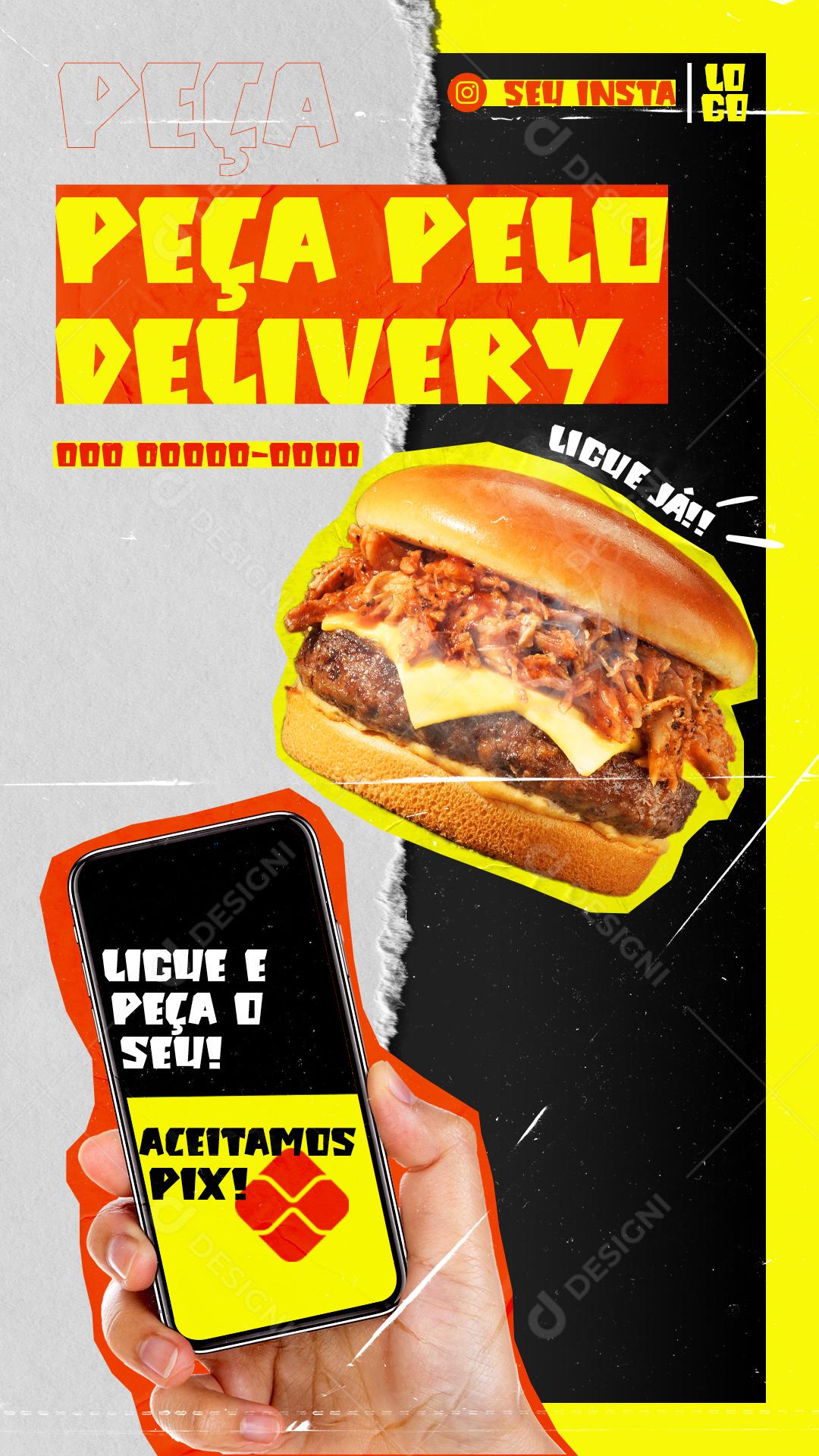 Peça Seu Delivery Aceitamos Pix Hambúrguer Social Media PSD Editável