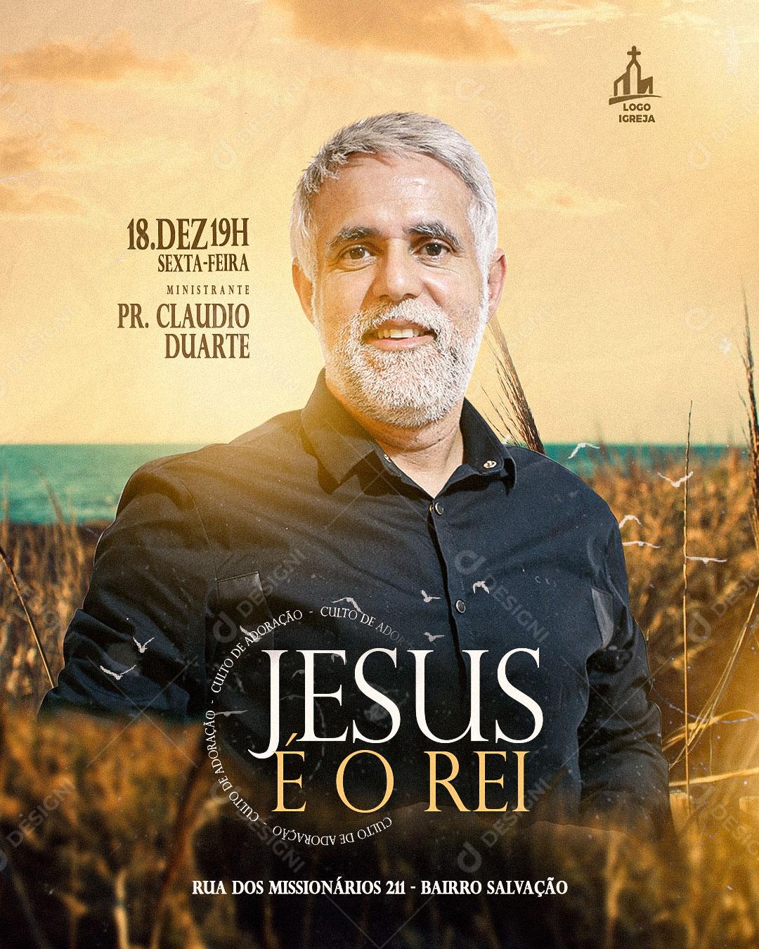 Flyers Gospel Cultos De Ensinos Igrejas Jesus É O Rei PSD Editável