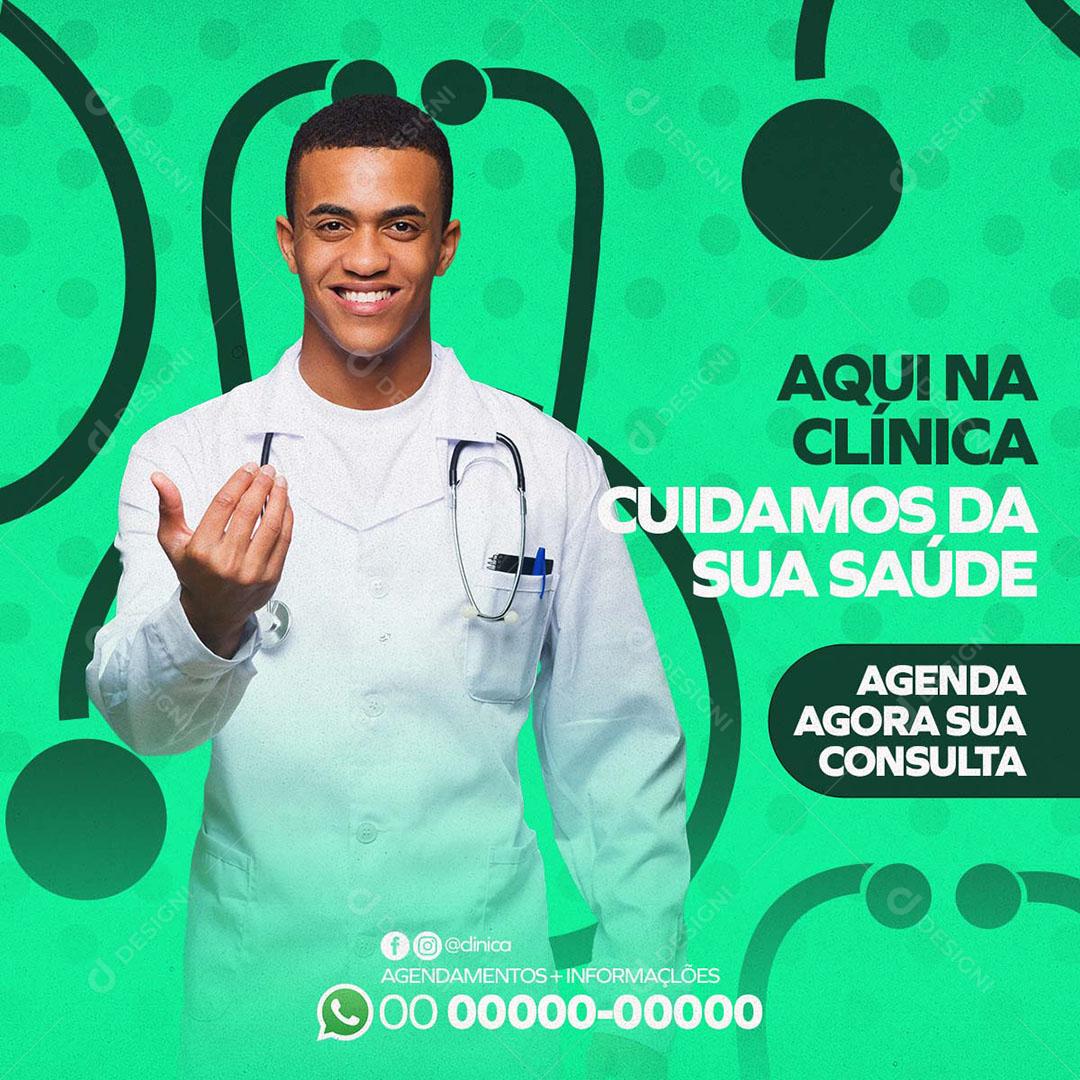 Social Media Clínicas Saúde Vida Aqui na Clínica Cuidamos da Sua Saúde PSD