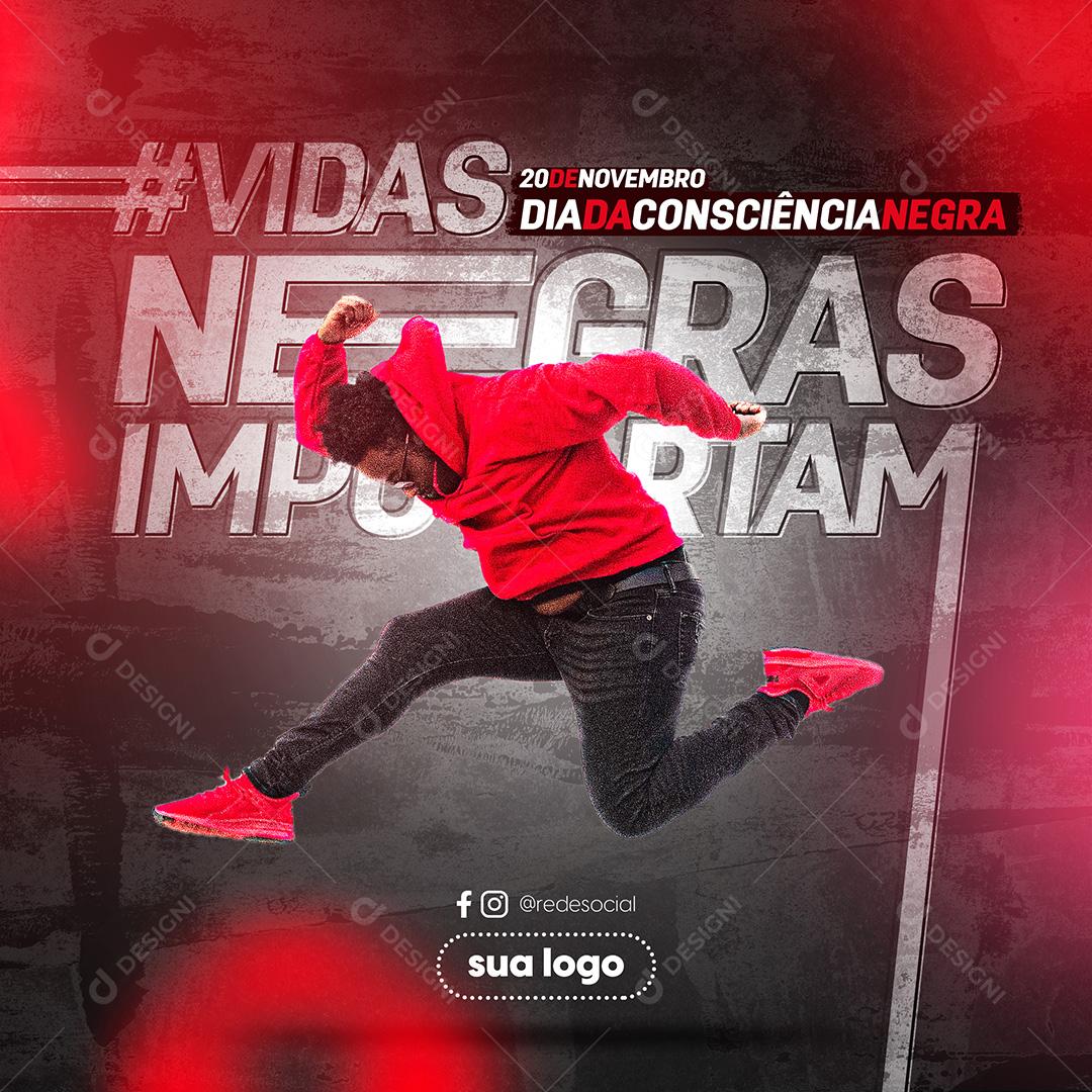 Dia da Consciência Negra Vidas Negras Importam Social Media PSD Editável