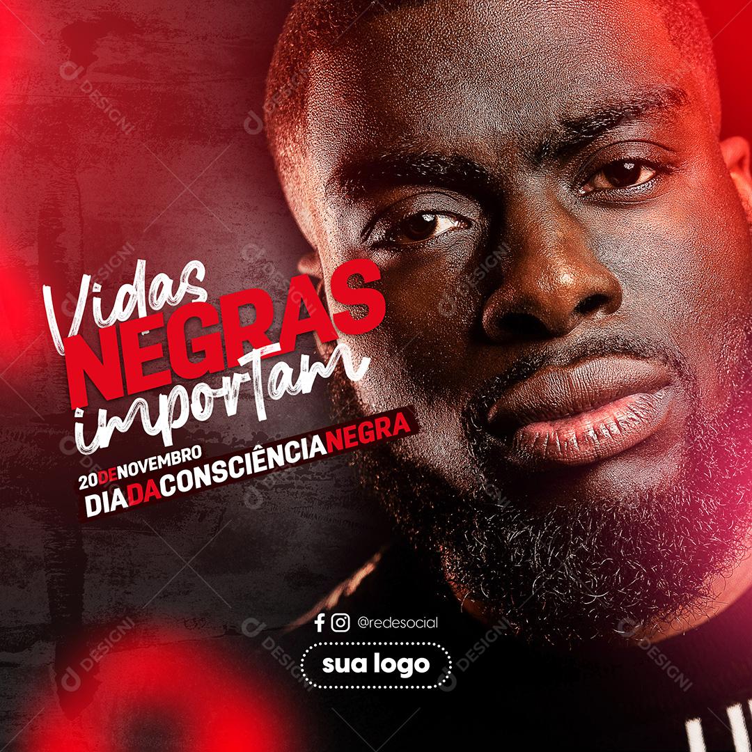 Dia da Consciência Negra Vidas Negras Importam Social Media PSD Editável