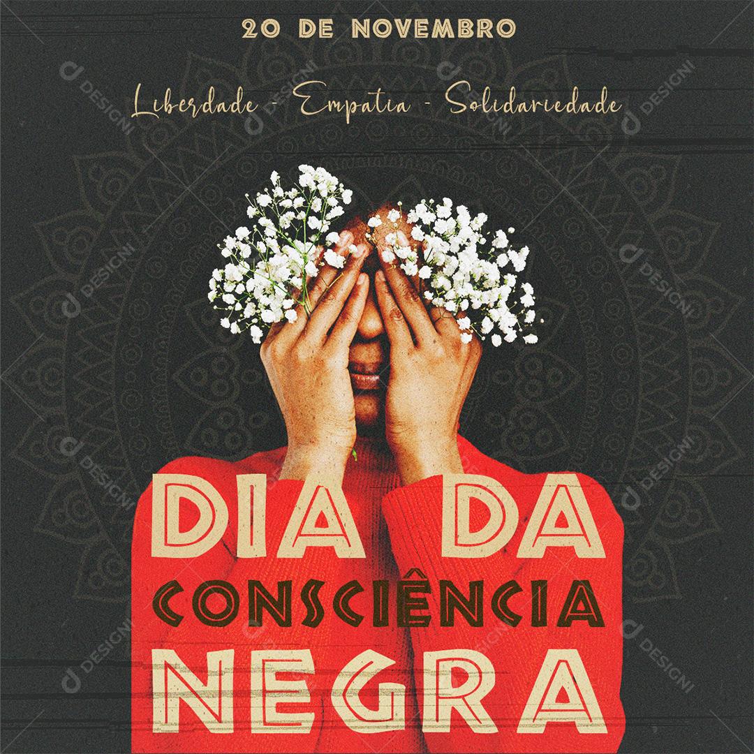 Dia da Consciência Negra Liberdade Emparia Solidariedade Social Media PSD Editável