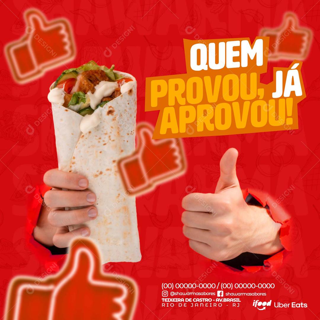 Quem já Provou Já Aprovou Social Media PSD Editável