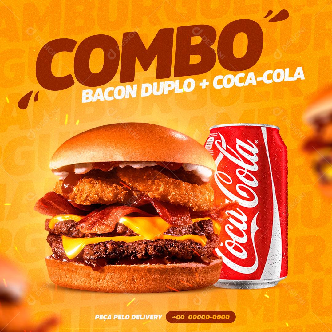 Social Media Hamburgueria Combo Bacon Duplo + Coca Cola Social Media PSD Editável