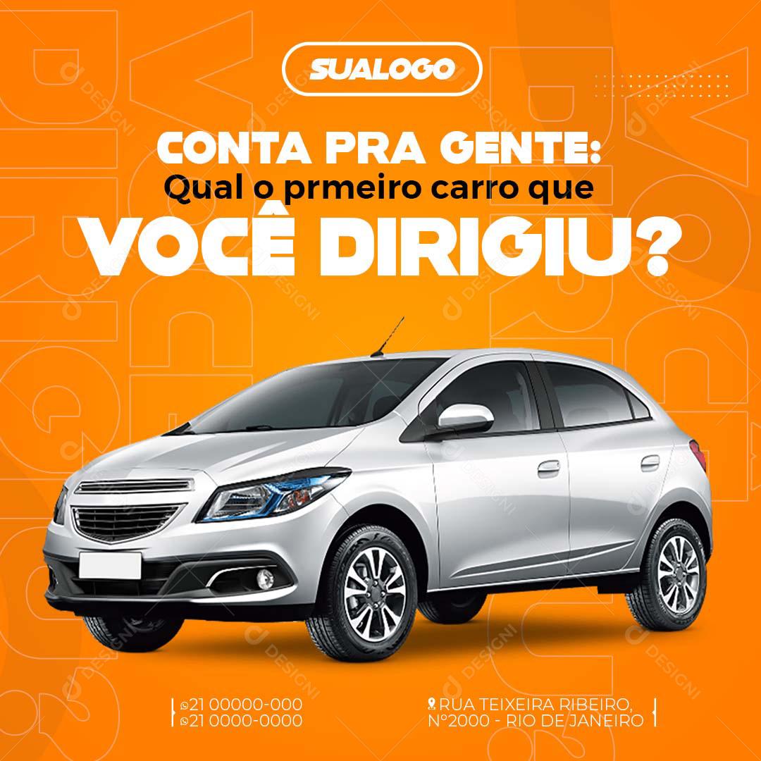 Social Media Concessionária Qual o Primeiro Carro Que Você Dirigiu PSD Editável