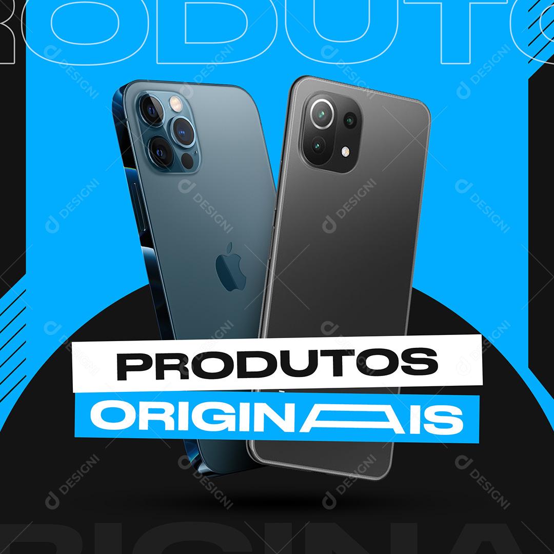 Post Celular Produtos Originais Social Media PSD Editável