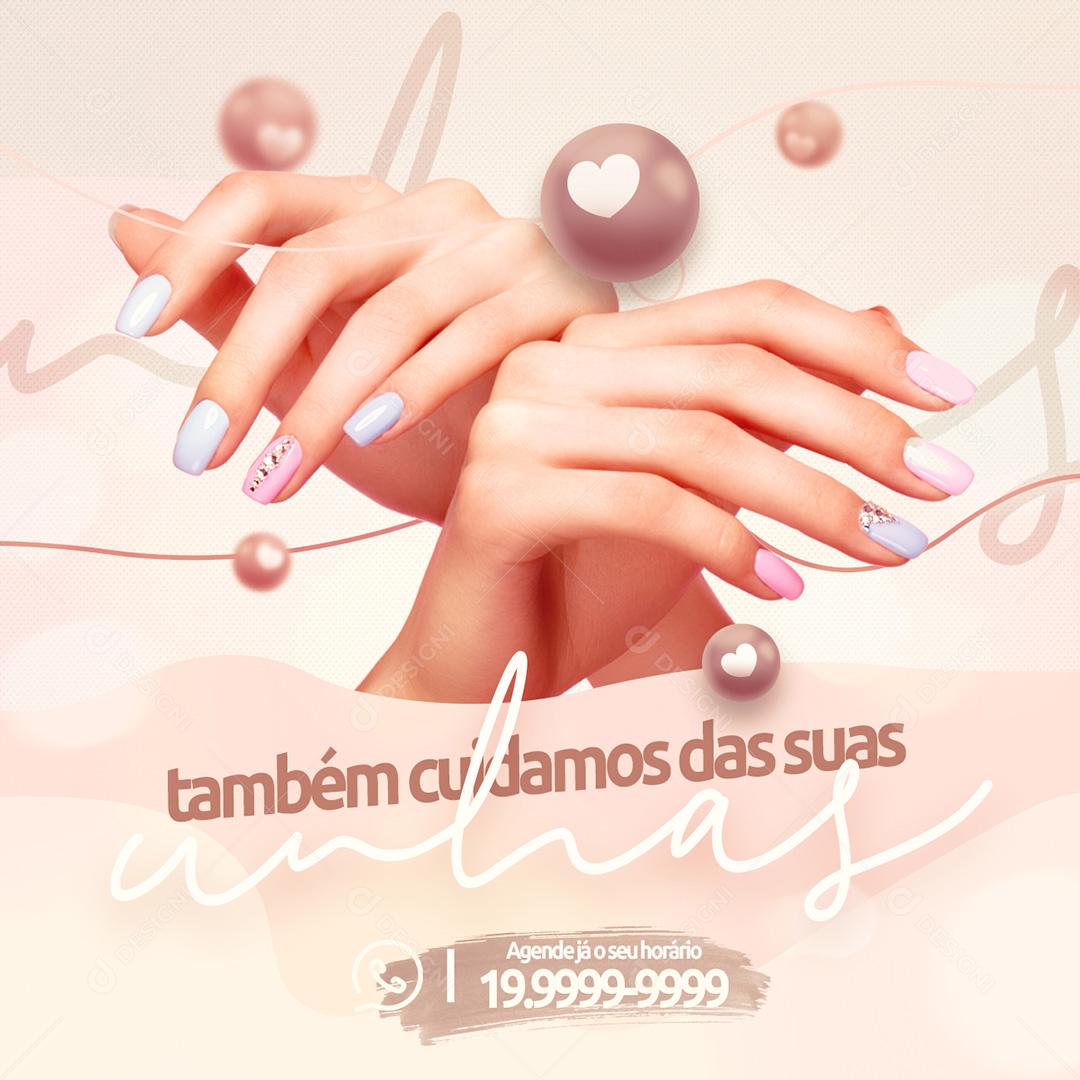 Post SPA Também Cuidamos Das Suas Unhas Social Media PSD Editável
