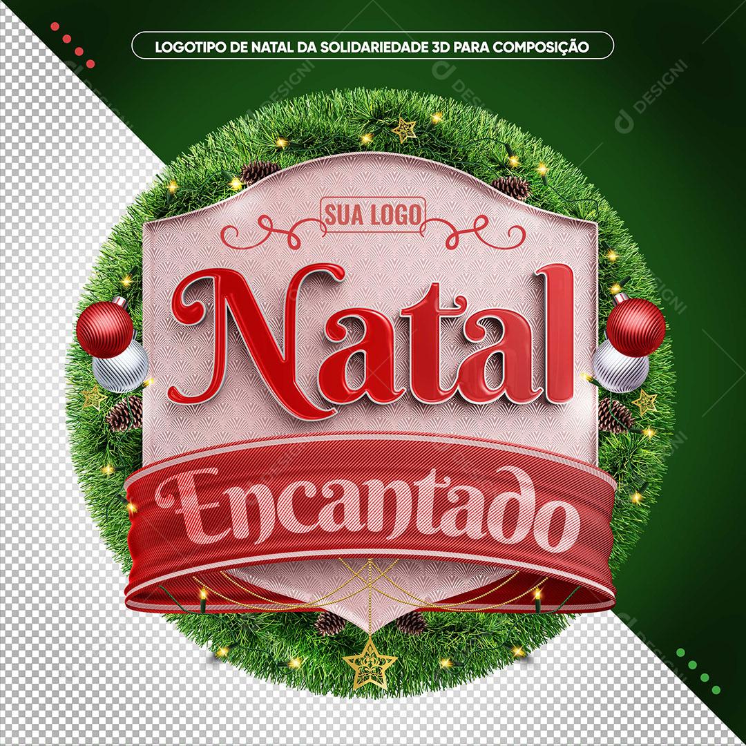 Logotipo 3D Natal Encantado Para o Brasil Brasão Para Composição PSD Editável
