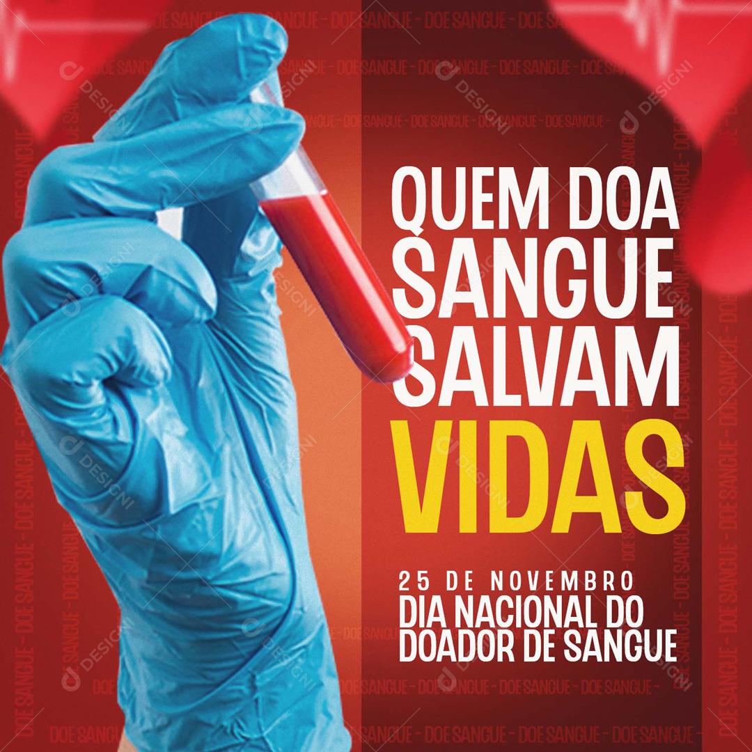 Quem Doa Sangue Salva Vida Dia Nacional Do Doador de Sangue Social Media PSD Editável
