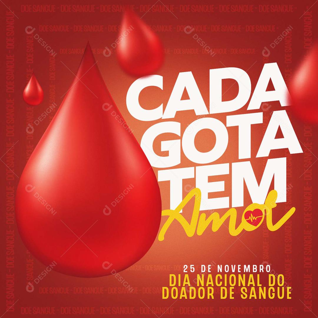 Cada Gota Tem Amor Dia Nacional Do Doador De Sangue Social Media PSD Editável