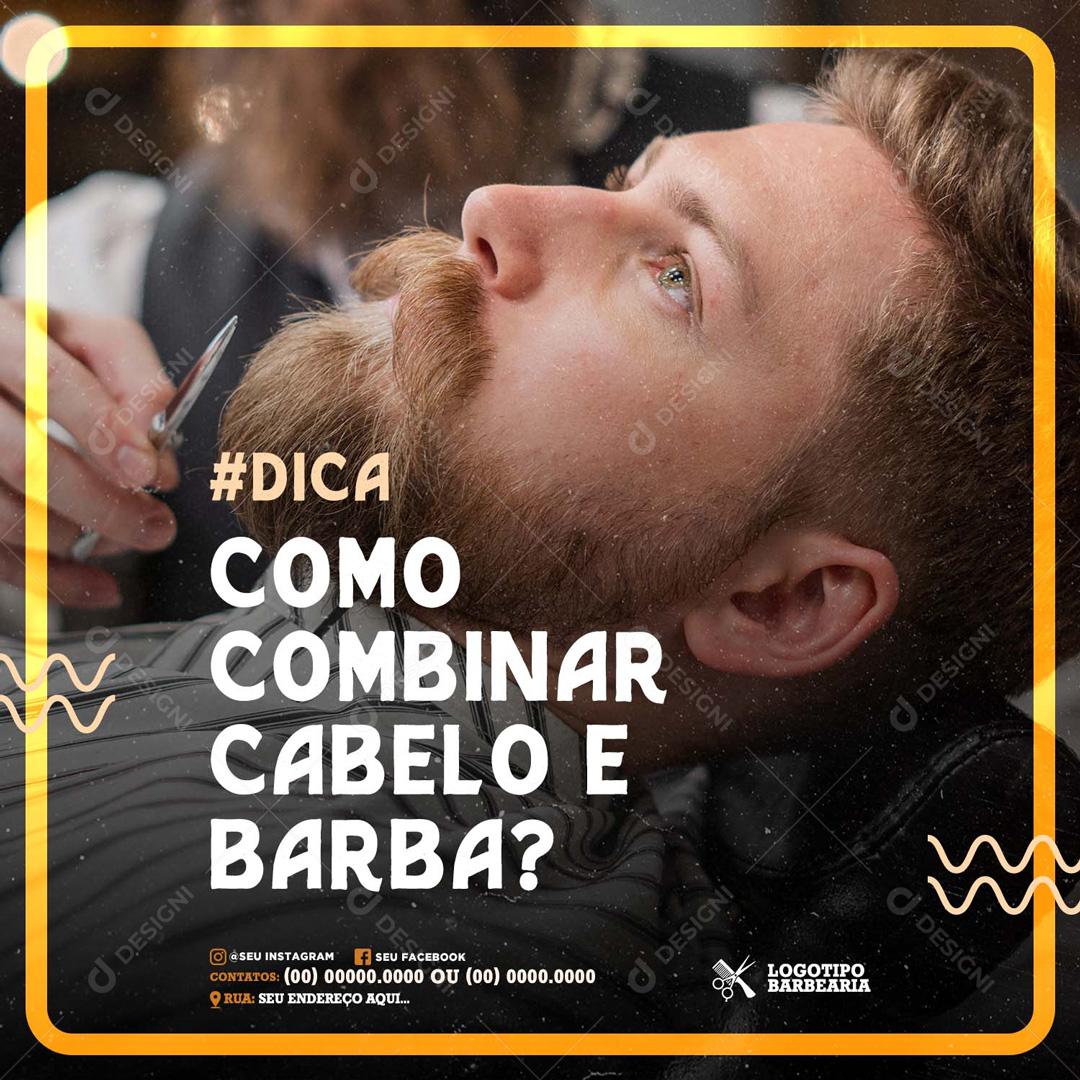 Dica Como Combinar o Cabelo Com A Barba Social Media PSD Editável