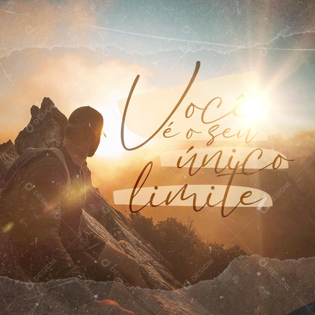 Frase Motivacional Você é o Único Limite Social Media PSD Editável