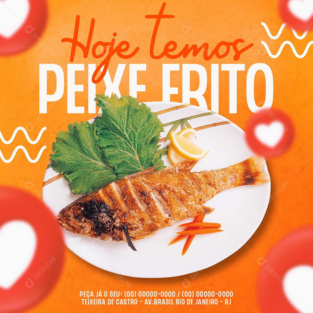 Restaurante Social Media Hoje Temos Peixe Frito PSD Editável