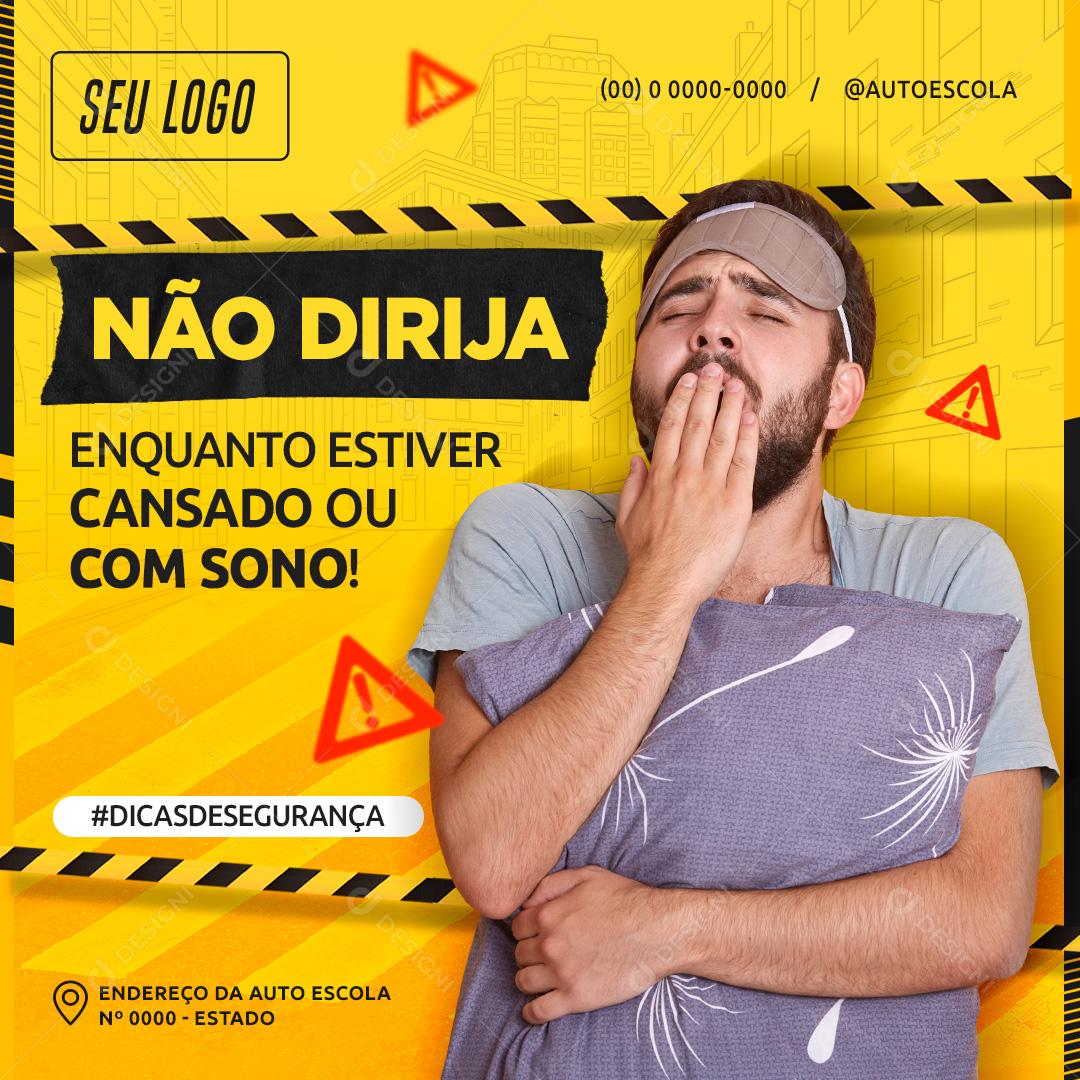 Não Dirija Enquanto Estiver Cansado Social Media PSD Editável