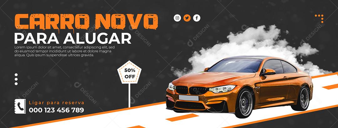 Social Media Carro Novo Para Alugar Veículo PSD Editável