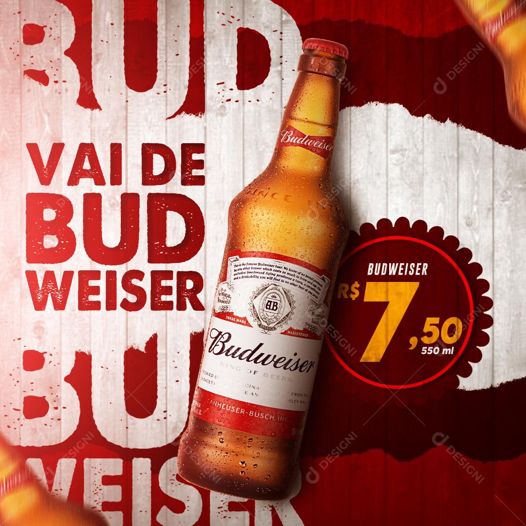 Cerveja Vai De Budweiser Social Media PSD Editável