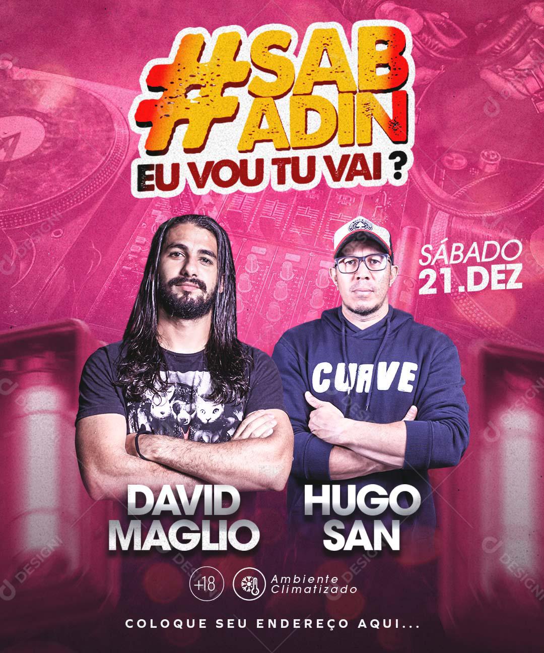 Flyer Show Evento Sabadin eu Vou tu Vai Artistas Social Media PSD Editável