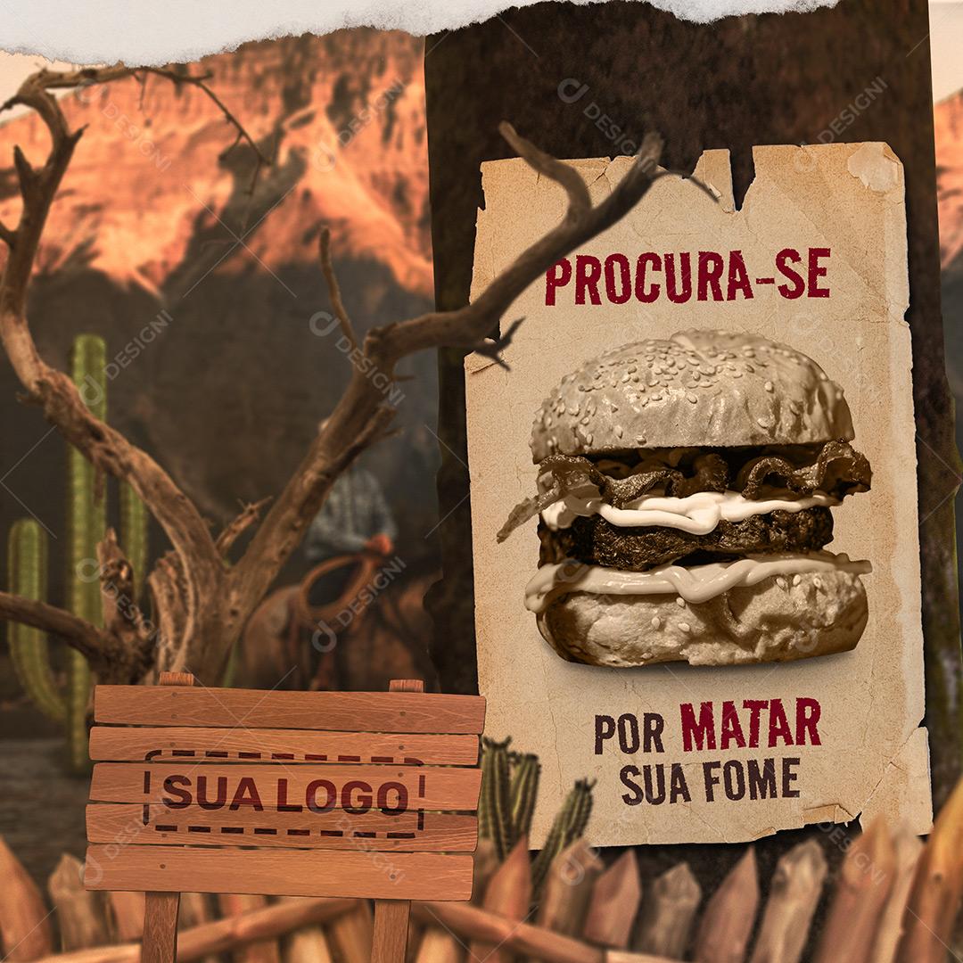 Hamburgueria Social Media Procura Se Por Matar Sua Fome Burge PSD Editável