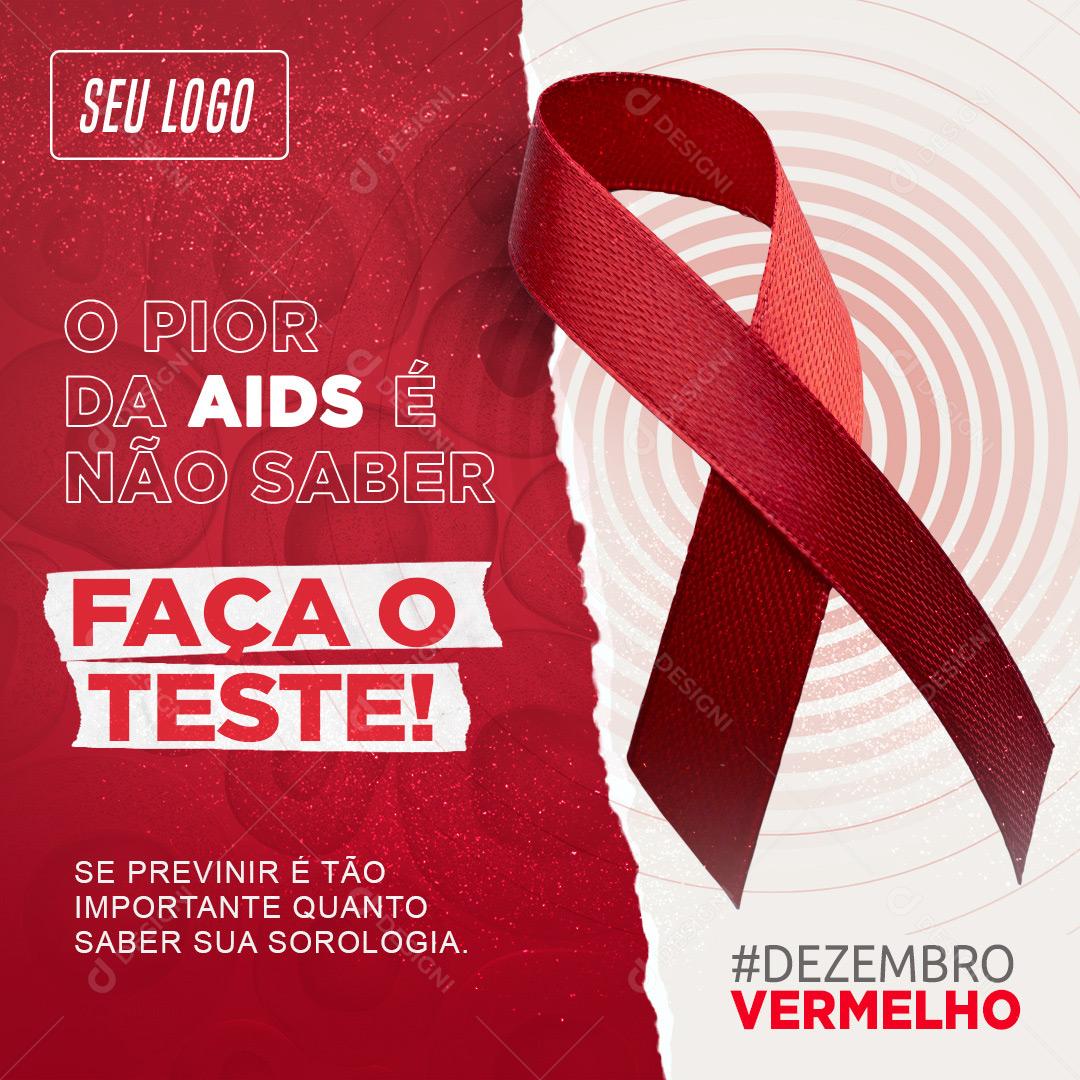 Social Media Dezembro Vermelho O Pior Da Aids PSD Editável