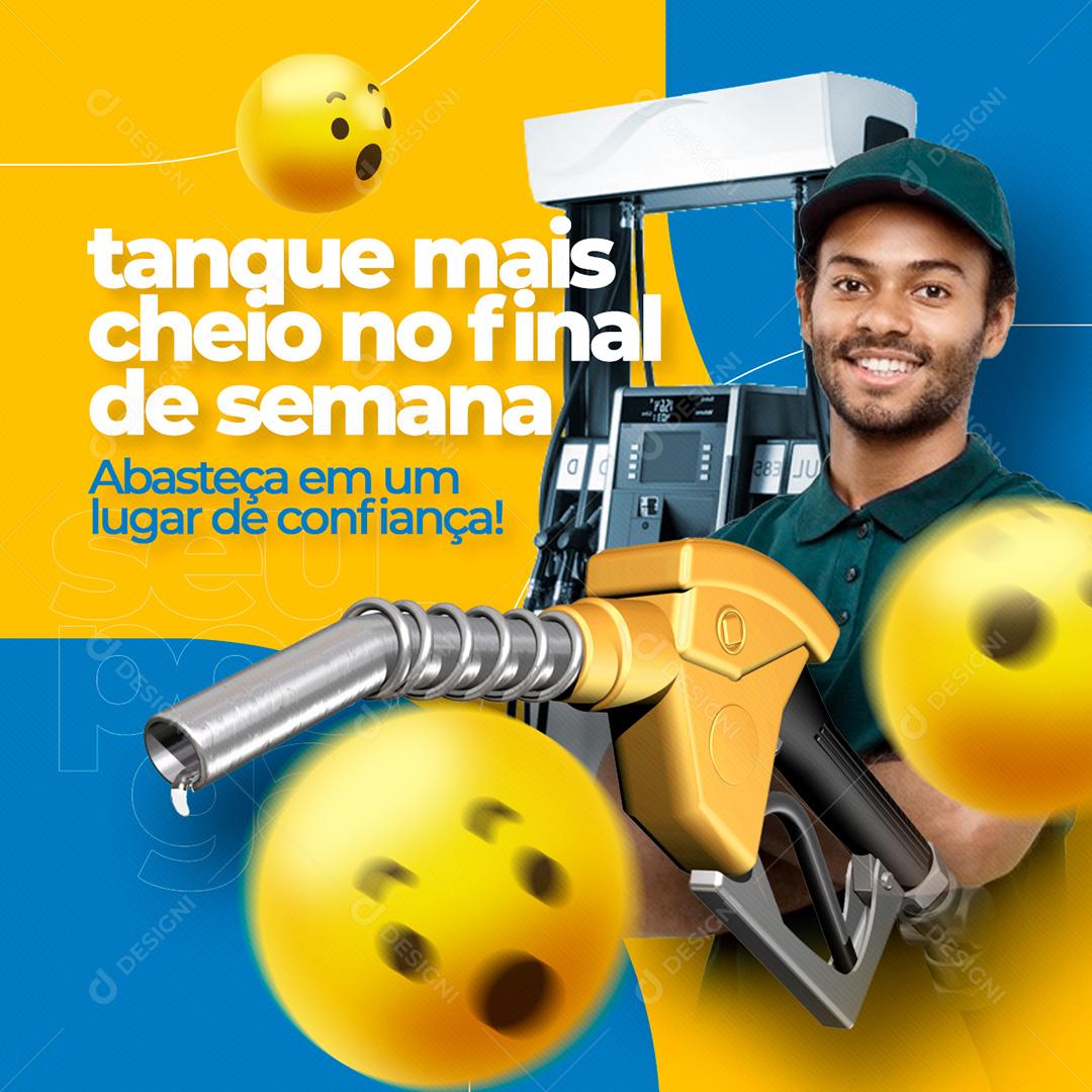 Post Posto De Gasolina Tanque Mais Cheio No Final De Semana Social Media PSD Editável