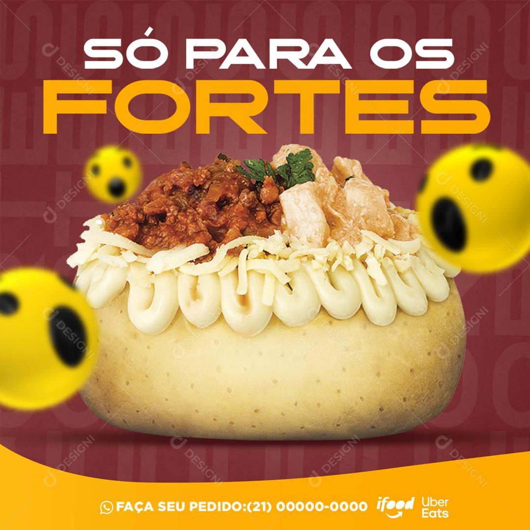 Só Para Os Fortes Batata Comida Social Media PSD Editável