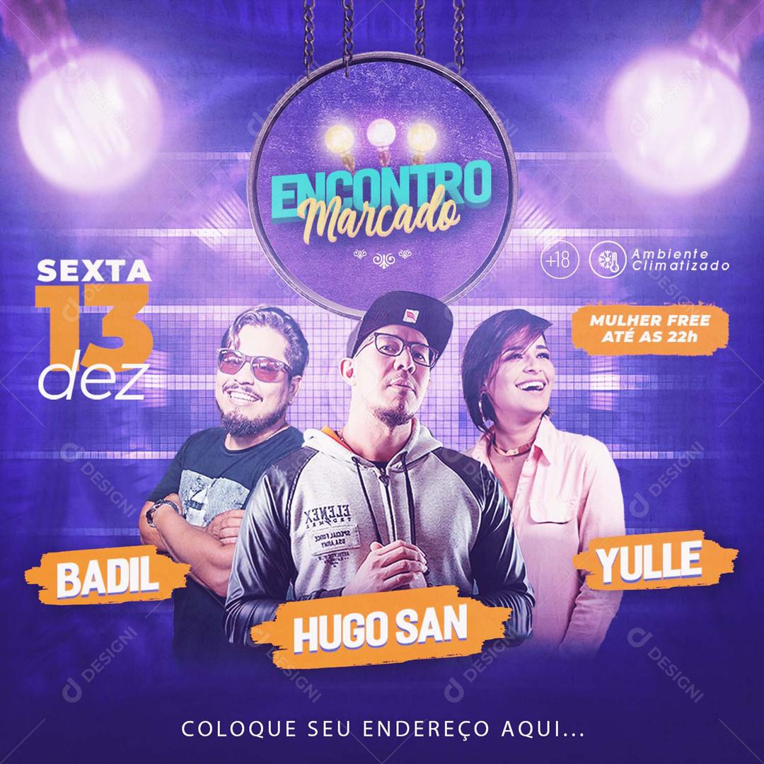 Feed Flayer Encontro Marcado Agenda Social Media PSD Editável