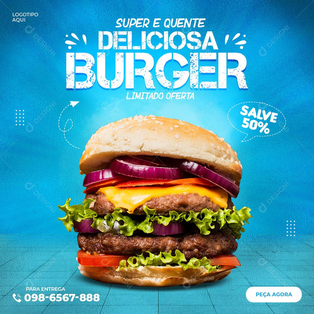 Post Feed Hamburgueria Super Quente Deliciosa Burguer Social Media PSD Editável