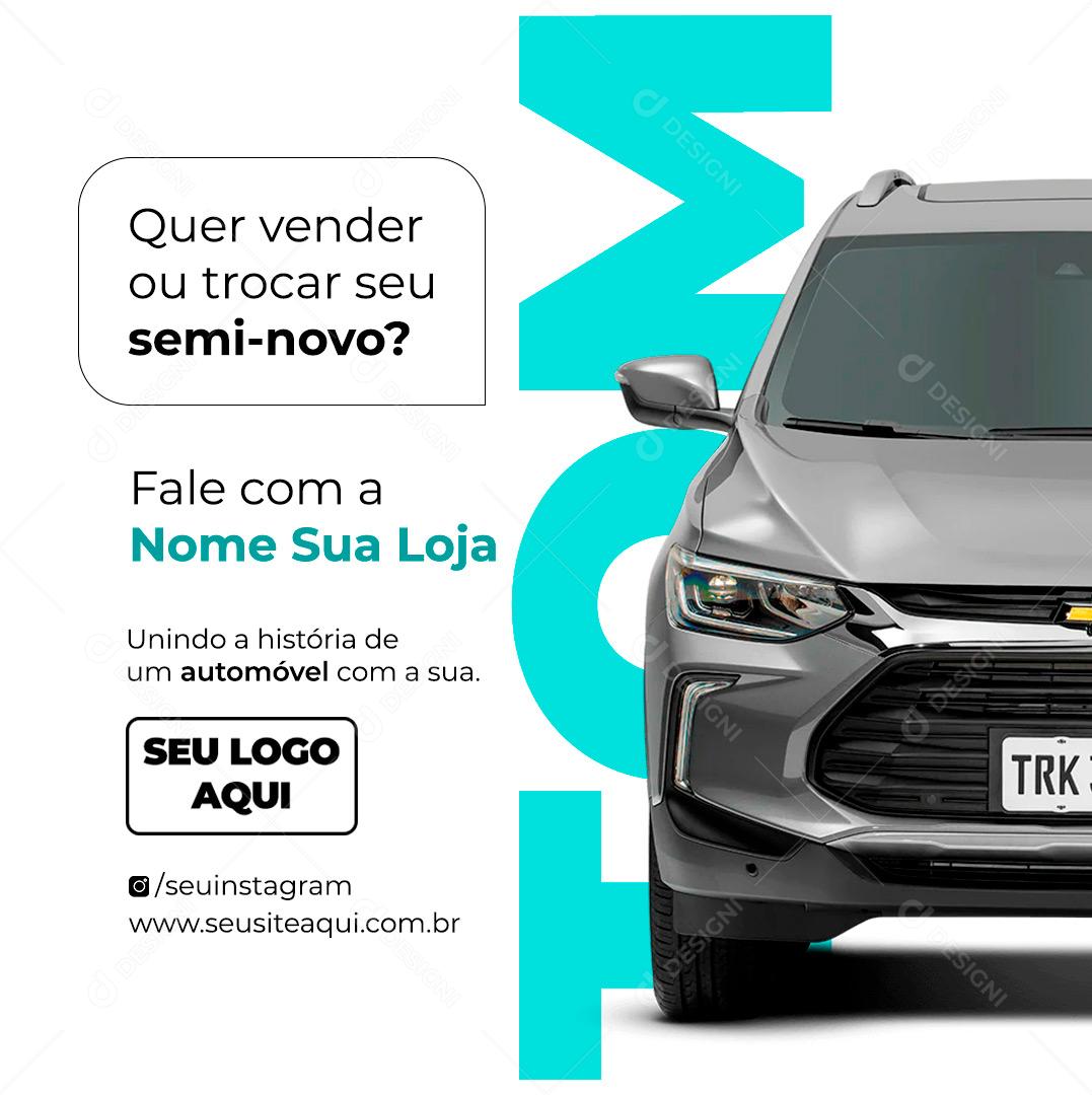 Post Feed Concessionária Quer Vender ou Trocar Seu Semi-novo Social Media PSD Editável