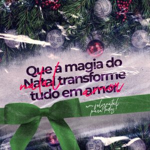 Post Feliz Natal Que A Magia De Natal Transforme Tudo Social Media PSD Editável