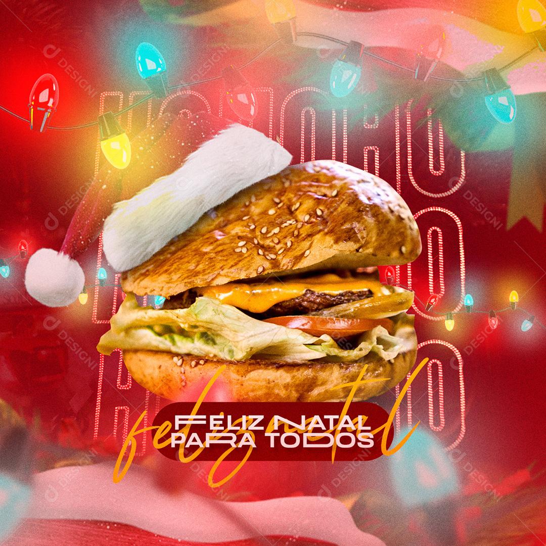 Post Feliz Natal Para Todos Hambúrguer Social Media PSD Editável