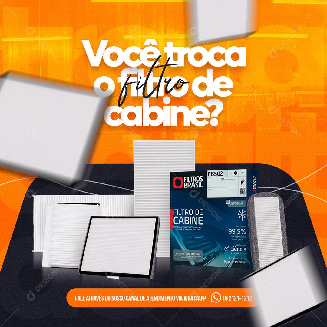 Post Oficinas Mecânicas Você Troca O Filtro Da Cabine Social Media PSD Editável