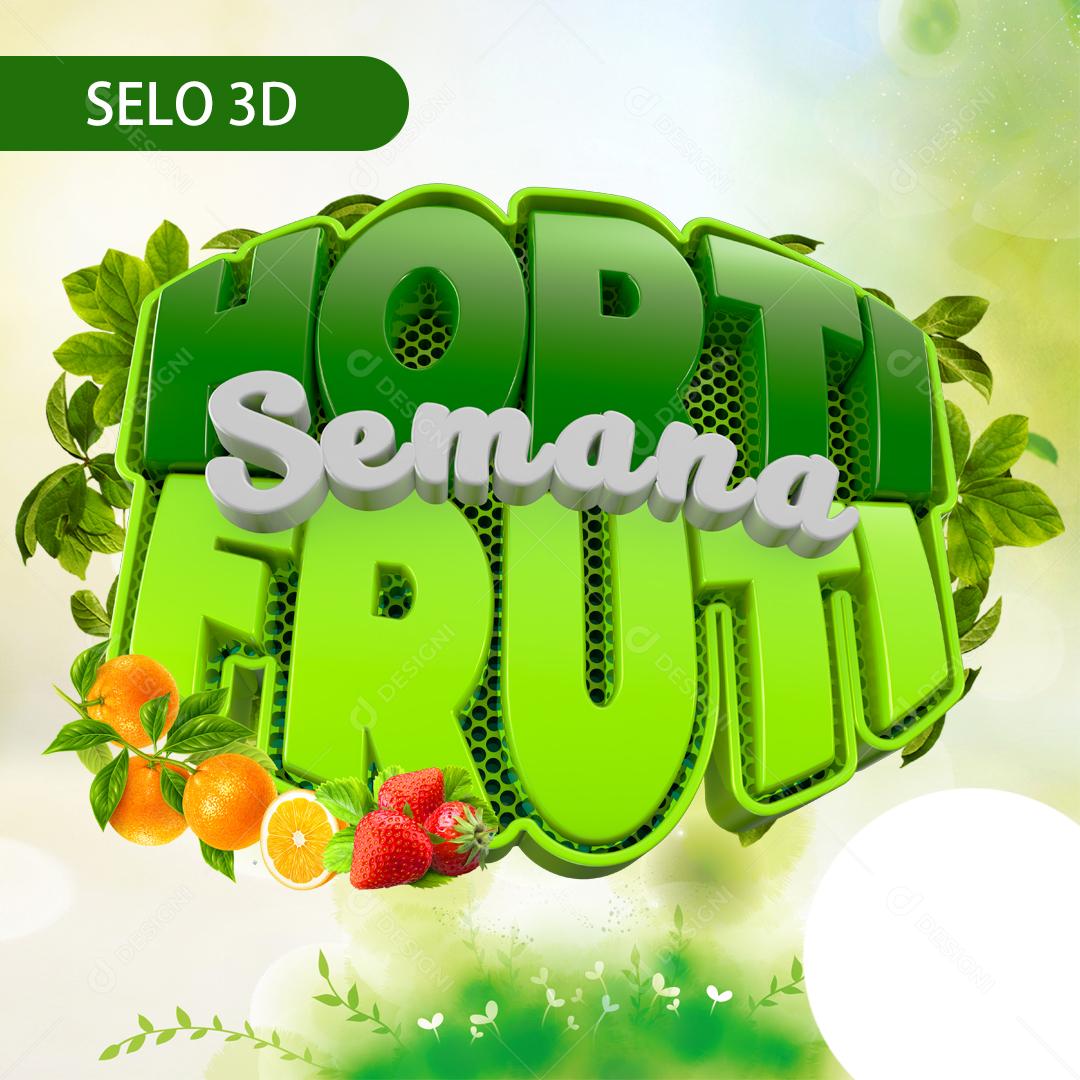 Selo 3D Para Composição Horti Fruti Semana Social Media PSD Editável