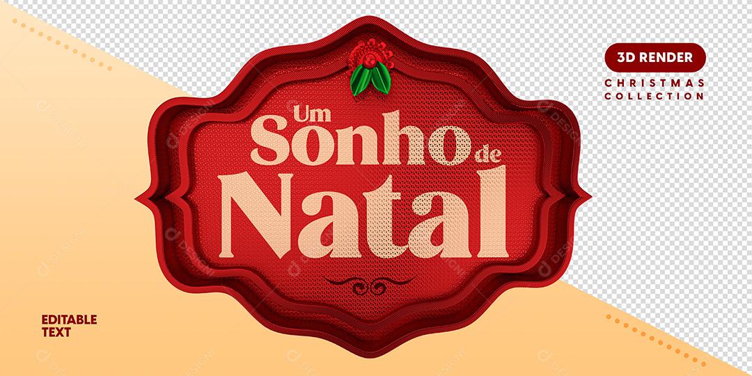 Selo 3D Para Composição Um Sonho De Natal PSD Texto Editável