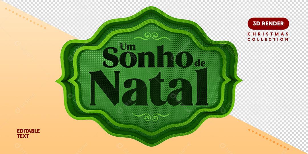 Selo 3D Para Composição Um Sonho De Natal PSD Texto Editável