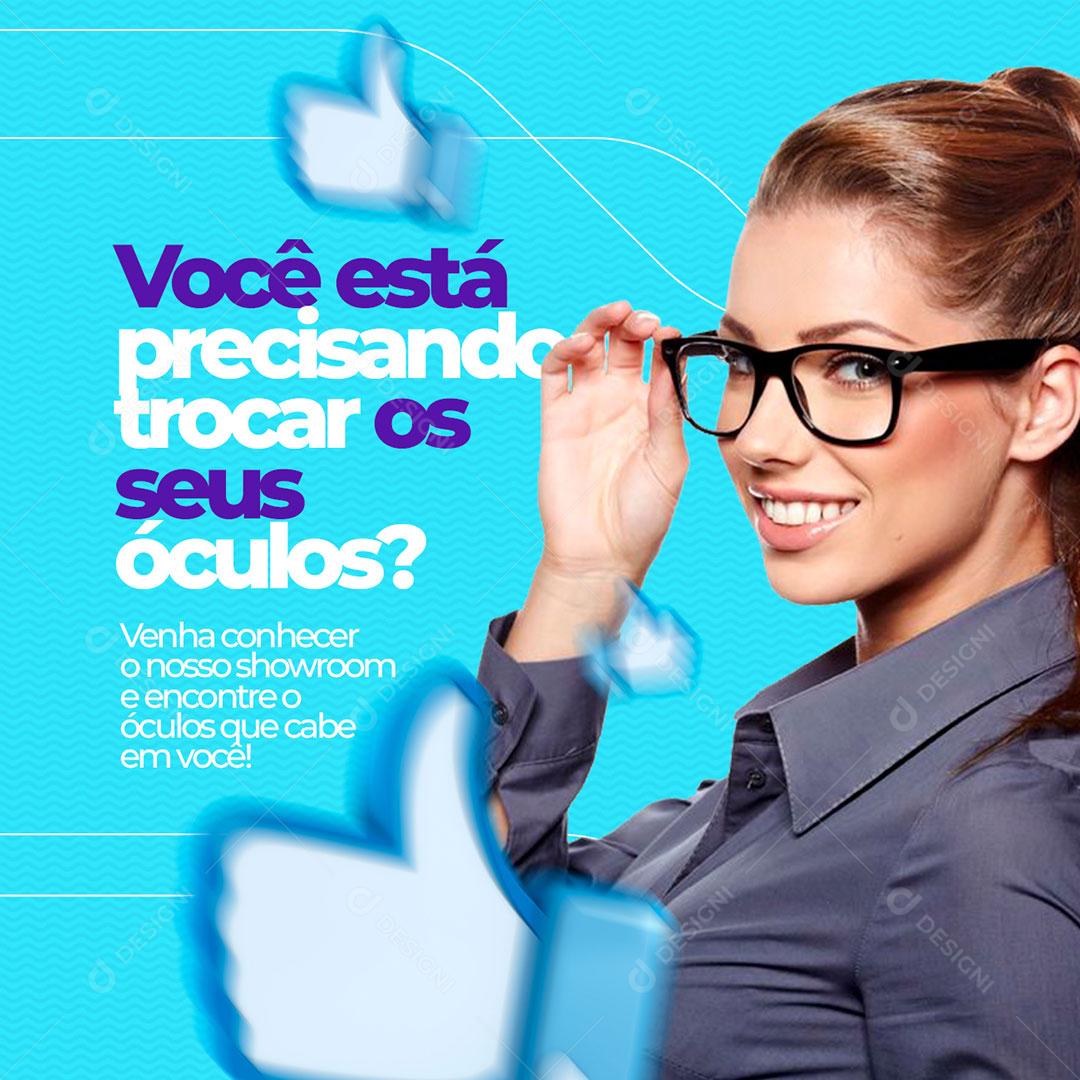 Social Media Ótica Você Está Precisando Trocar Os Seus Óculos PSD Editável