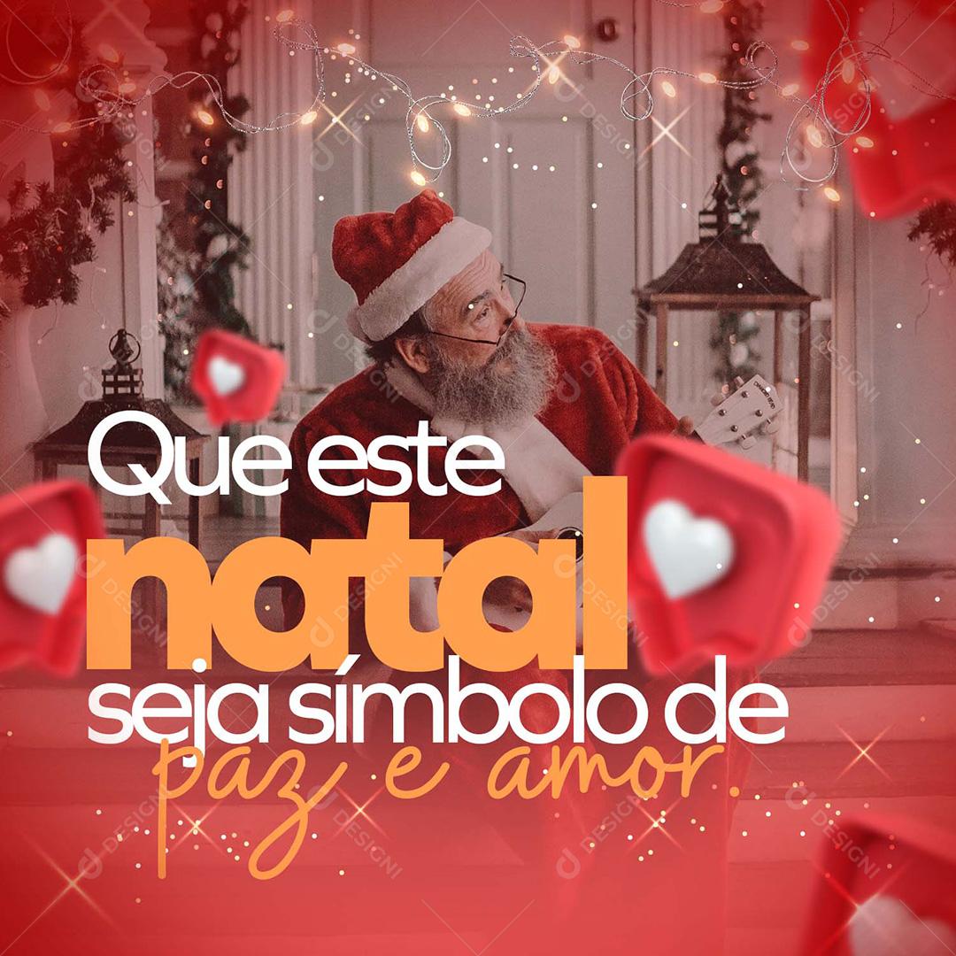 Post Feliz Natal Amor E Paz Social Media PSD Editável