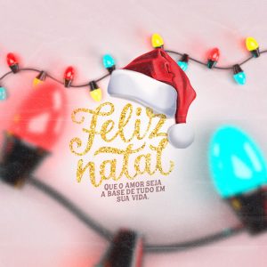 Feliz Natal Social Media Que O Amor Seja A Base De Tudo Em Sua Vida PSD Editável