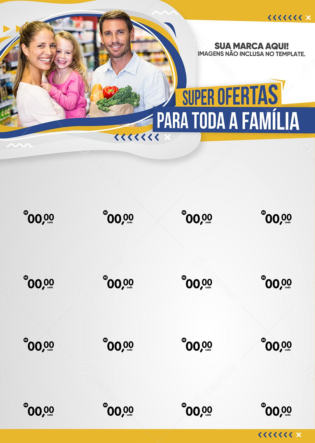 Encarte Social Media Supermercado Super Ofertas Para Toda Família PSD Editável