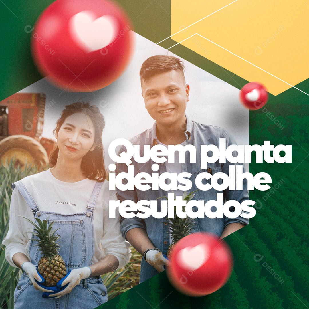 Post Agronomia Quem Planta Ideias Colhe Resultados Social Media PSD Editável