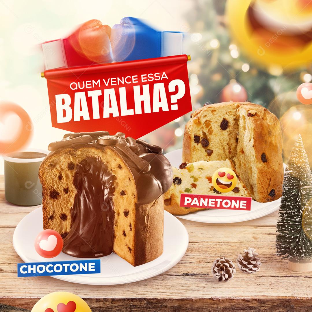 Quem Vence Essa Batalha Chocotone Panetone Natal Social Media PSD Editável