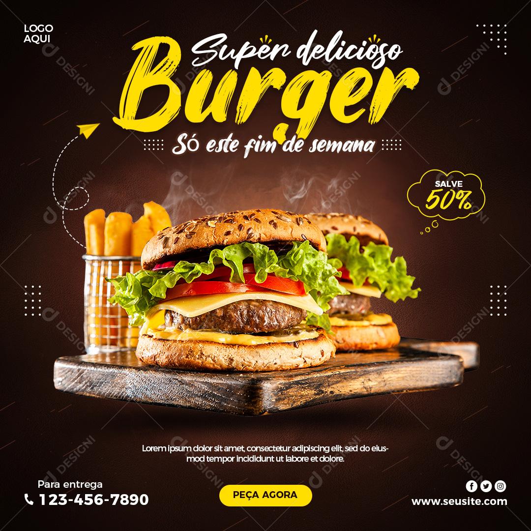 Social Media Hamburgueria Super Delicioso Burgue Só Este Fim De Semana 50% PSD Editável