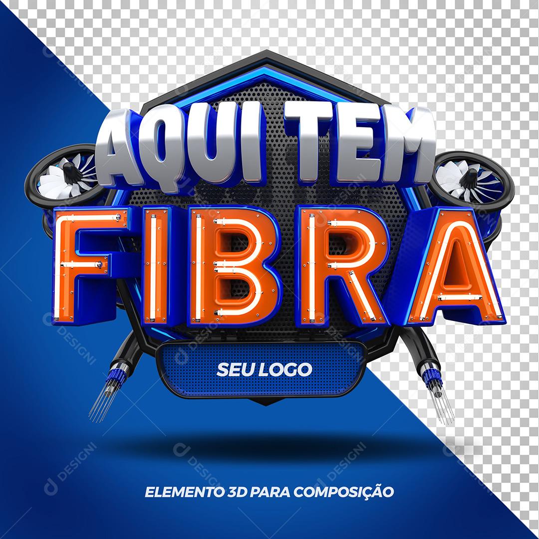 Selo 3D Aqui Tem Fibra Internet Para Composição PSD Editável