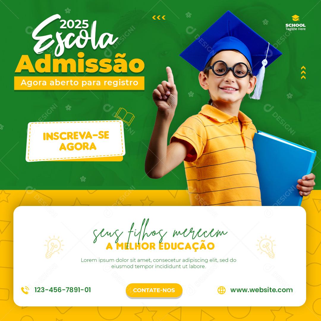 Escola De Admissão Social Media Seus Filhos Merecem A Melhor Educação PSD Editável