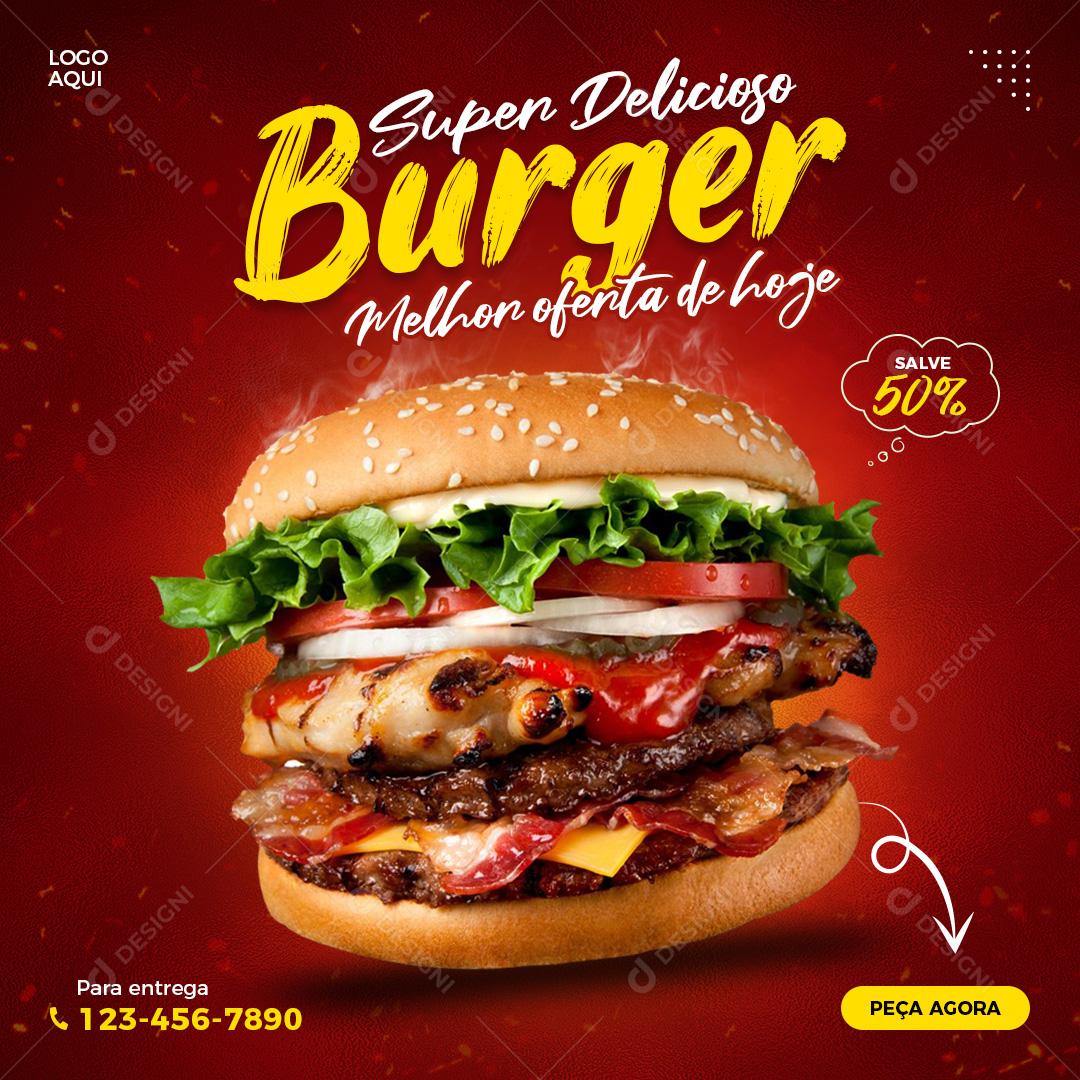Social Media Hamburgueria Super Delicioso Burgue Melhor Oferta De Hoje PSD Editável