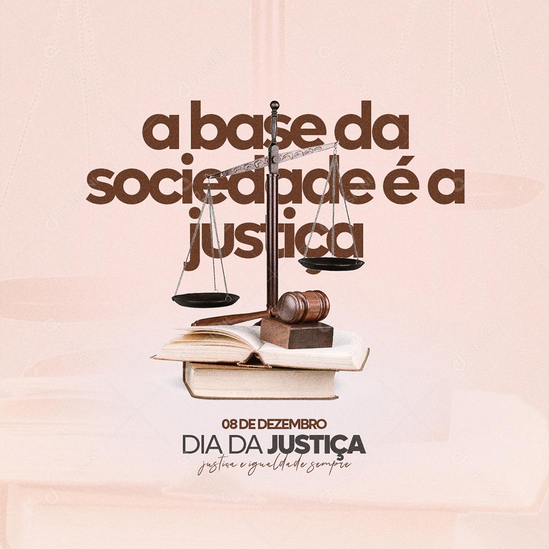Post Dia Da Justiça A Base Da Sociedade É A Justiça Social Media PSD Editável