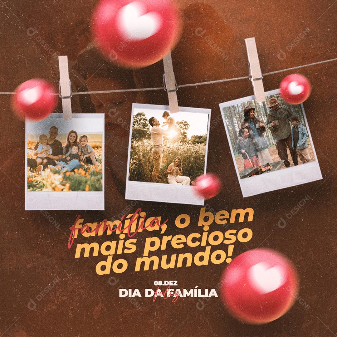 Post Dia Da Família O Bem Mais Precioso Social Media PSD Editável