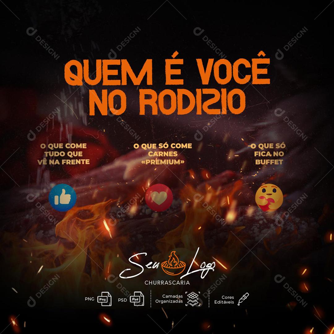 Quem é Você No Rodizio Restaurante Churrascaria Social Media PSD Editável